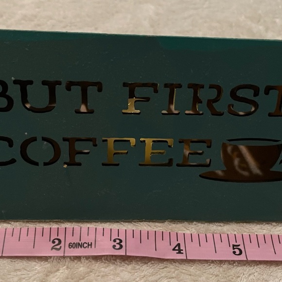 Coffee Desk Decor “ But First Coffee” - Picture 6 of 9